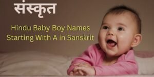 Hindu Baby Boy Names Starting With A in Sanskrit