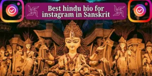 Best hindu bio for instagram in Sanskrit